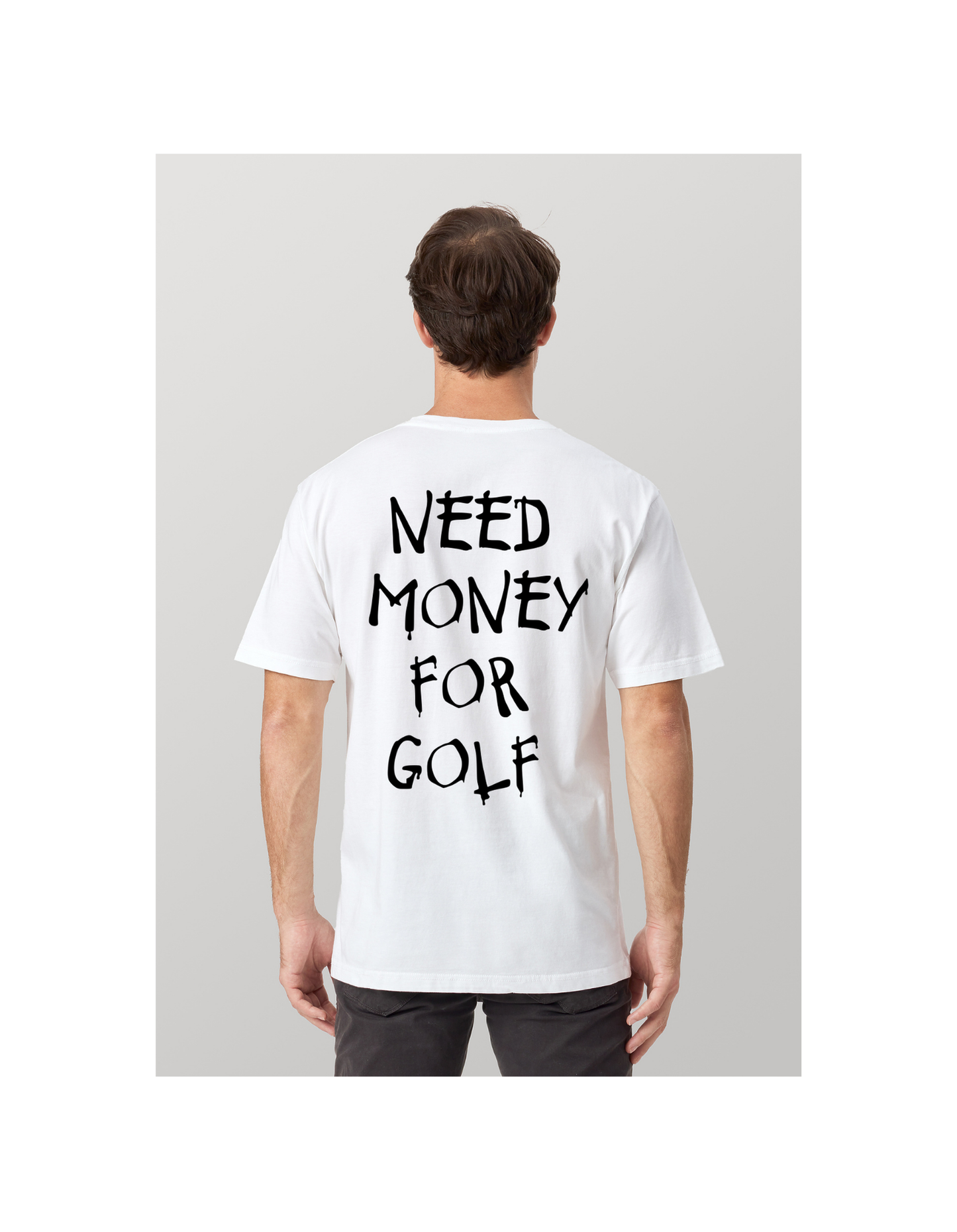 NEED MONEY FOR GOLF