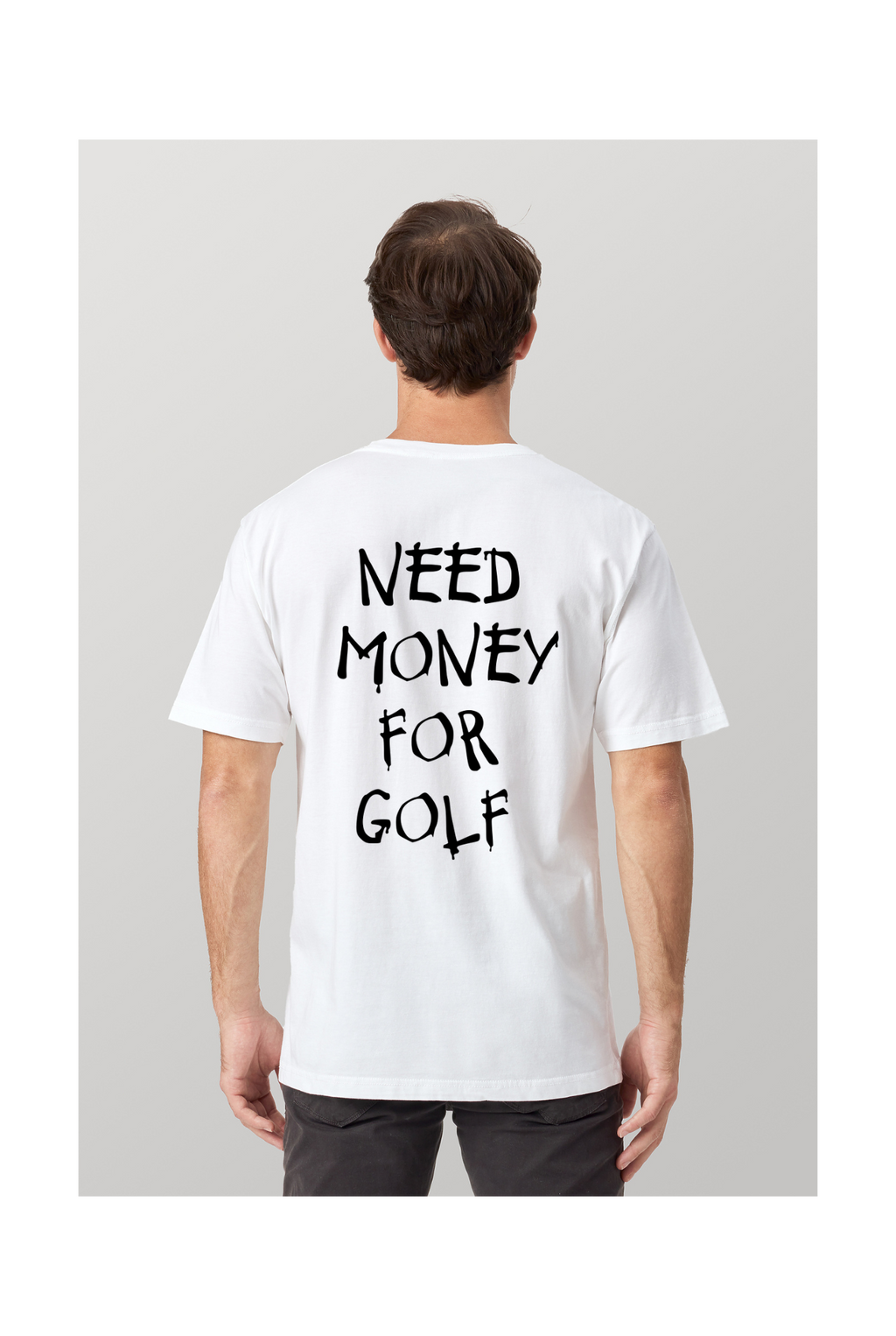 NEED MONEY FOR GOLF