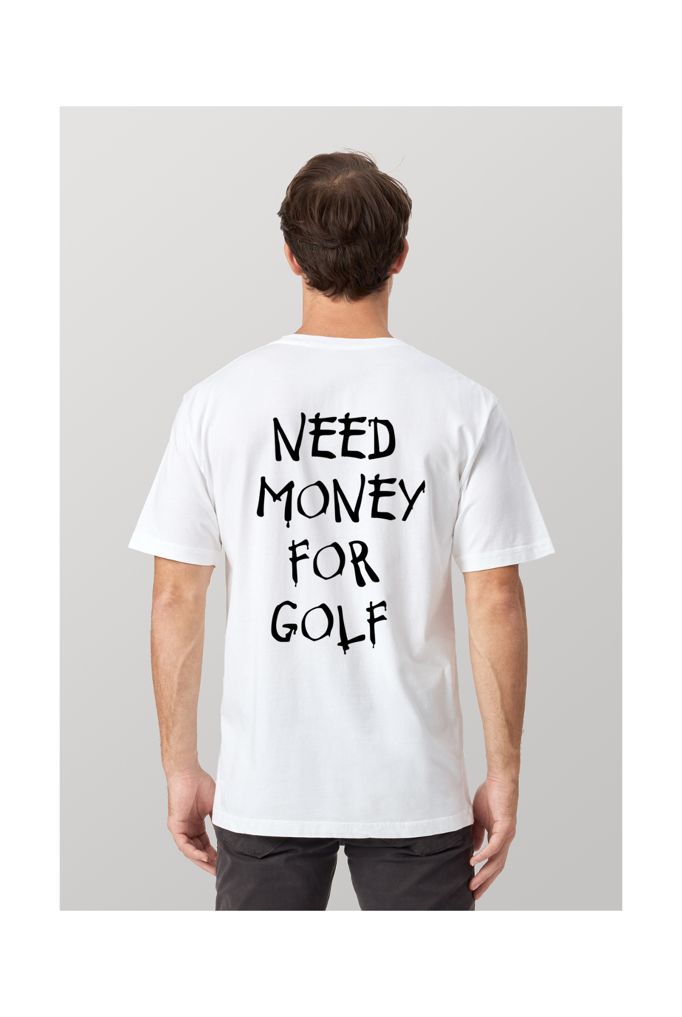 NEED MONEY FOR GOLF